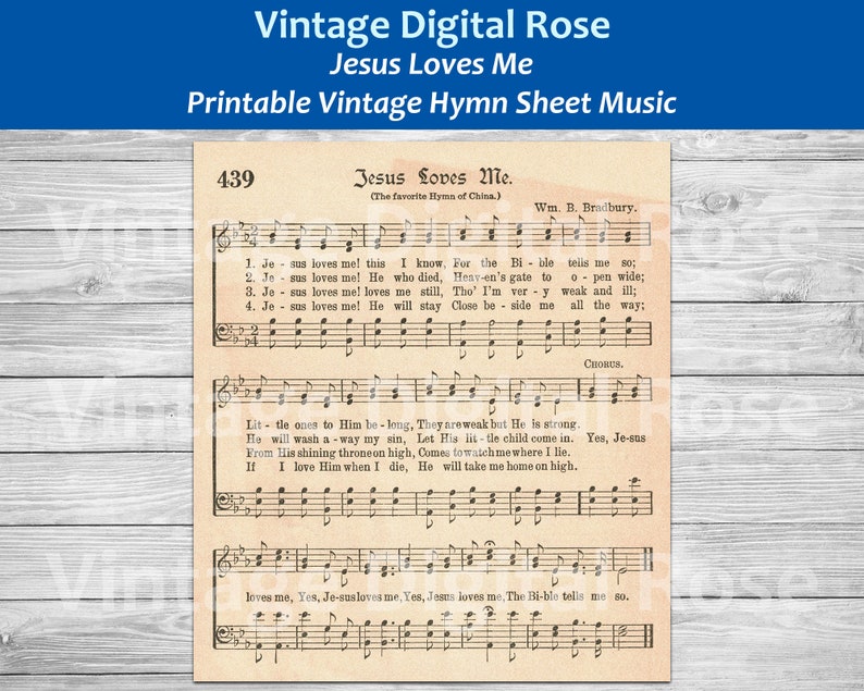 May include: Vintage printable sheet music for the hymn "Jesus Loves Me". The sheet music is printed on cream-colored paper with black ink. The lyrics and musical notation are visible. The title of the hymn is "Jesus Loves Me" and the composer is listed as Wm. B. Bradbury. The sheet music is from the early 1900s.