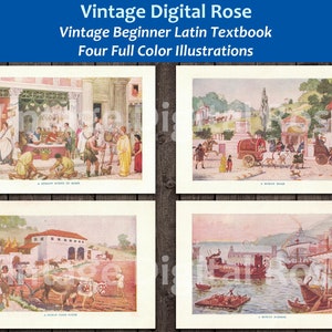 May include: Four vintage illustrations from a beginner Latin textbook. The illustrations depict scenes from Roman life, including a street scene in Rome, a Roman road, a Roman farm scene, and a Roman harbour.
