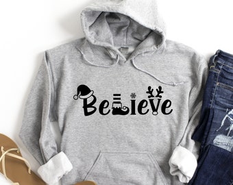 Hoodie, Believe Hoodie, Christmas Hoodies For Women, Hooded Sweatshirt Women, Christmas Gifts, Funny Christmas Shirt, Christmas Tee, Cute