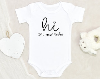 Hi I'm New Here Baby, Newborn Outfit, Baby Shower Gift, Baby Announcement, Newborn Girl, Funny Baby Gifts, Toddler Clothes, Kids Shirts