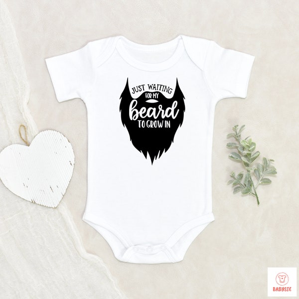 Just Waiting For My Beard To Grow In, Newborn Baby Clothes, Pregnancy Announcement, Boys Beard Toddler Shirt, Baby Boy, Newborn Boy