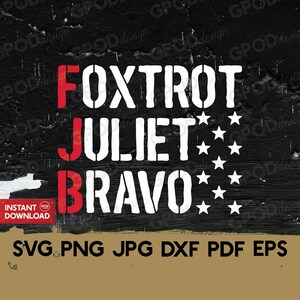 May include: White text on a black background reads "FOXTROT JULIET BRAVO" with a row of white stars below the text. The text "FOXTROT" is in red.