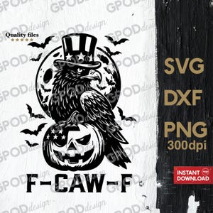 Może przedstawiać: Czarno-biała grafika na Halloween przedstawiająca orła w cylindrze, siedzącego na dyni. Nietoperze latają wokół pełni księżyca. Tekst "F-CAW-F" znajduje się na dole. Zawiera formaty plików SVG, DXF i PNG.