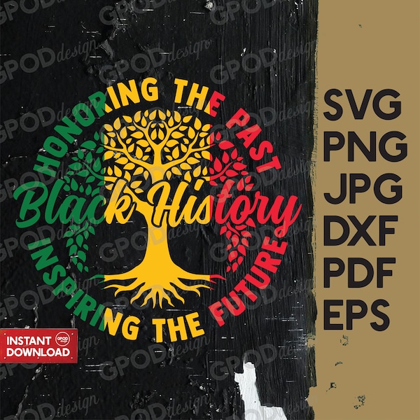 Black History Honoring the Past Inspiring the Future, Black History Tree svg, Clipart for Cricut, Black History Month svg | Digital download