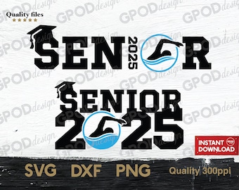 Senior Swimmer 2025 SVG, Graduation class of 2025 svg, Clipart for Cricut, Swimming Senior Team svg | Vector Cut File, Digital download