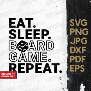 Eat Sleep Board game Repeat SVG, Board Game svg, Clipart For Cricut/Silhouette, Board Game Lover svg | Vector Cut File, Digital download