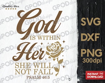 God Is Within Her She Will Not Fall SVG, Clipart for Cricut, Jesus Christ, Bible Verse Christian PNG DXF | Digital download