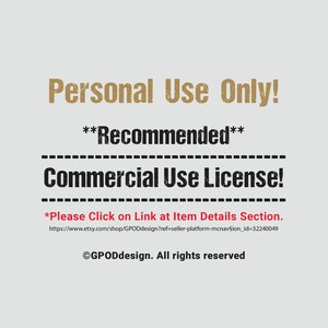 May include: Text graphic with the words "Personal Use Only!" in brown text, "Recommended" in black text, and "Commercial Use License!" in black text. The text is on a white background. The text "Please Click on Link at Item Details Section." is in red text. The text "https://www.etsy.com/shop/GPODdesign?ref=seller-platform-mcnav&sect;ion_id=32240049" is in black text. The text "&copy;GPODdesign. All rights reserved" is in black text.