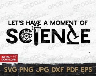 May include: Black and white graphic design with the text "Let's Have a Moment of Science". The graphic includes a test tube, an atom, and a microscope.