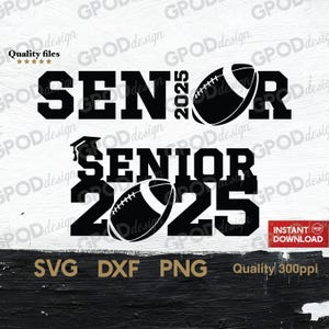 Senior Football 2025 SVG, Football 2025 Graduate svg, Clipart for Cricut, Football Senior Mom 2025 svg | Vector Cut File, Digital download