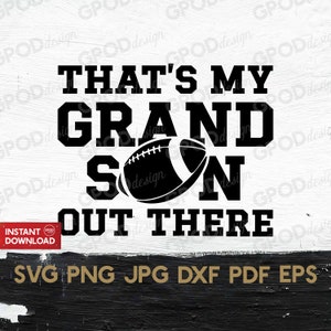 Football Grandson SVG, Football svg, Clipart for Cricut, That's My Grandson svg, Football Grandpa svg | Vector Cut File, Digital download