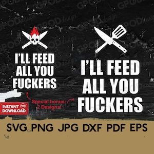I'll Feed All You F*ckers SVG, Grill Master svg, Clipart for Cricut, Funny Grill Quote svg, BBQ Timer svg /Vector Cut File, Digital download