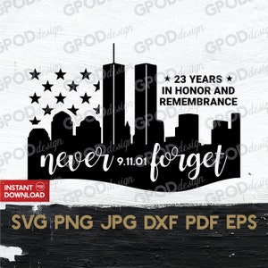 Never Forget 9-11 SVG, September 11th Clipart for Cricut, Patriot Day 911 flag digital prints perfect for make a gift | Digital download