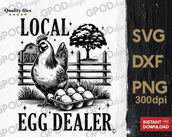 Local Egg Dealer SVG, Clipart for Cricut, Vintage Funny Farmhouse Chicken, Trendy Chicken Lady PNG DXF | Digital download