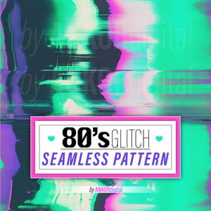 Puede incluir: Un patrón sin costuras con un efecto de glitch retro de los 80 en tonos de rosa, verde y azul. El texto "80's GLITCH SEAMLESS PATTERN" está en un cuadro blanco con un borde rosa.