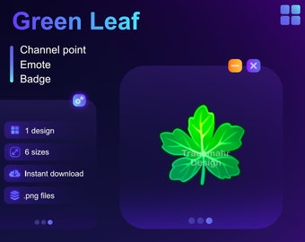 Green Leaf | Twitch Channel Point | Emote | Sub Badge | Bit Badge • Usable on Twitch and Discord • Streaming Assets for streamers |