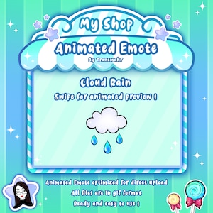 May include: A blue and white striped shop awning with the text "My Shop Animated Emote by Traucmahr". The shop is selling an animated emote of a white cloud with blue raindrops falling from it. The text "Cloud Rain Swipe for animated preview!" is displayed below the cloud. The text "Animated Emote optimized for direct upload All files are in gif format Ready and easy to use!" is displayed at the bottom of the image.
