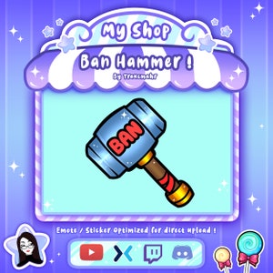 Ban Hammer Emote for Twitch, Discord, Mixer and more !