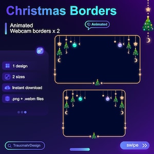 May include: Animated Christmas webcam borders with a gold frame and hanging ornaments, stars, and small Christmas trees. The text "Animated" appears in a blue circle at the top of the image. The text "Christmas Borders" appears in a blue font at the top of the image. The text "Webcam borders x 2" appears below the text "Animated".