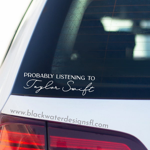 Probably Listening to, car decal, vinyl decal, swiftie sticker, Speak Now, bumper sticker