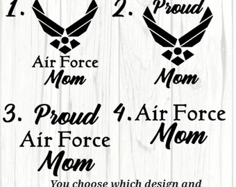 Air Force Proud Vinyl Decal | Customizable | Relationship | Mom | Dad | Sister | Grandma | Retired | Veteran | Wife | Proud | Parents