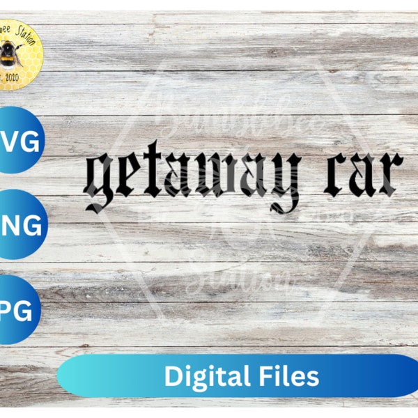 Getaway Car, SVG Cut File Bundle for Silhouette and Cricut, **DIGITAL file ONLY**