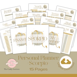 May include: A printable digital planner for the zodiac sign Scorpio. The planner includes pages for income tracking, monthly budgeting, daily planning, expense tracking, meal planning, weekly planning, monthly planning, savings planning, debt payment tracking, and a yearly overview. The pages are decorated with a gold Scorpio zodiac symbol on a white background.