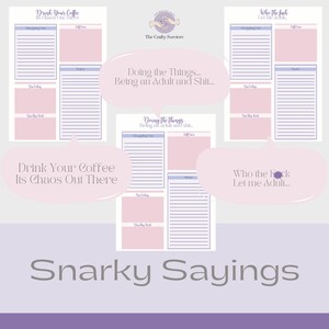 May include: A set of three printable planner pages with a pink and purple color scheme. Each page features a different humorous saying: "Drink Your Coffee It's Chaos Out There", "Doing the Things... Being an Adult and Shit...", and "Who the Fuck Let Me Adult..." Each page includes sections for a shopping list, self-care, notes, "To Do Today", and "To Do This Week".