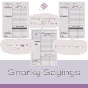 May include: Three printable budget trackers with humorous sayings. The first tracker is titled "Broke as a Fcking Joke..." The second tracker is titled "Adulting Overrated And Overpriced... Would Not Recommend..." The third tracker is titled "I Got Bills. They Multiplyin..."
