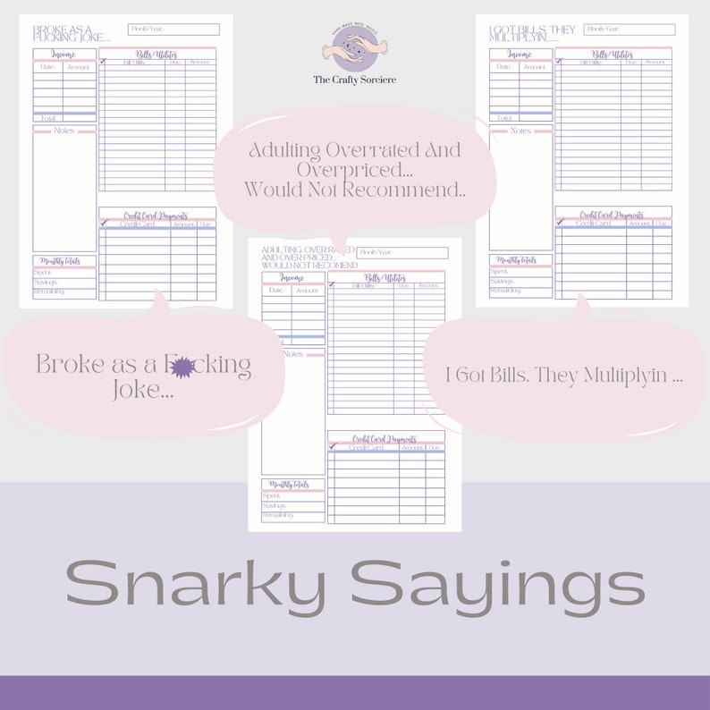 May include: Four printable budget tracker pages with a pink and purple color scheme. Each page features a different humorous saying about money and budgeting. The sayings are "Broke as a Fcking Joke...", "Adulting Overrated And Overpriced... Would Not Recommend...", "I Got Bills. They Multiplyin...", and "Broke as a Fcking Joke..."