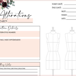May include: A printable alterations form with a floral design. The form includes sections for project details, pattern details, measurements, and fitting notes.