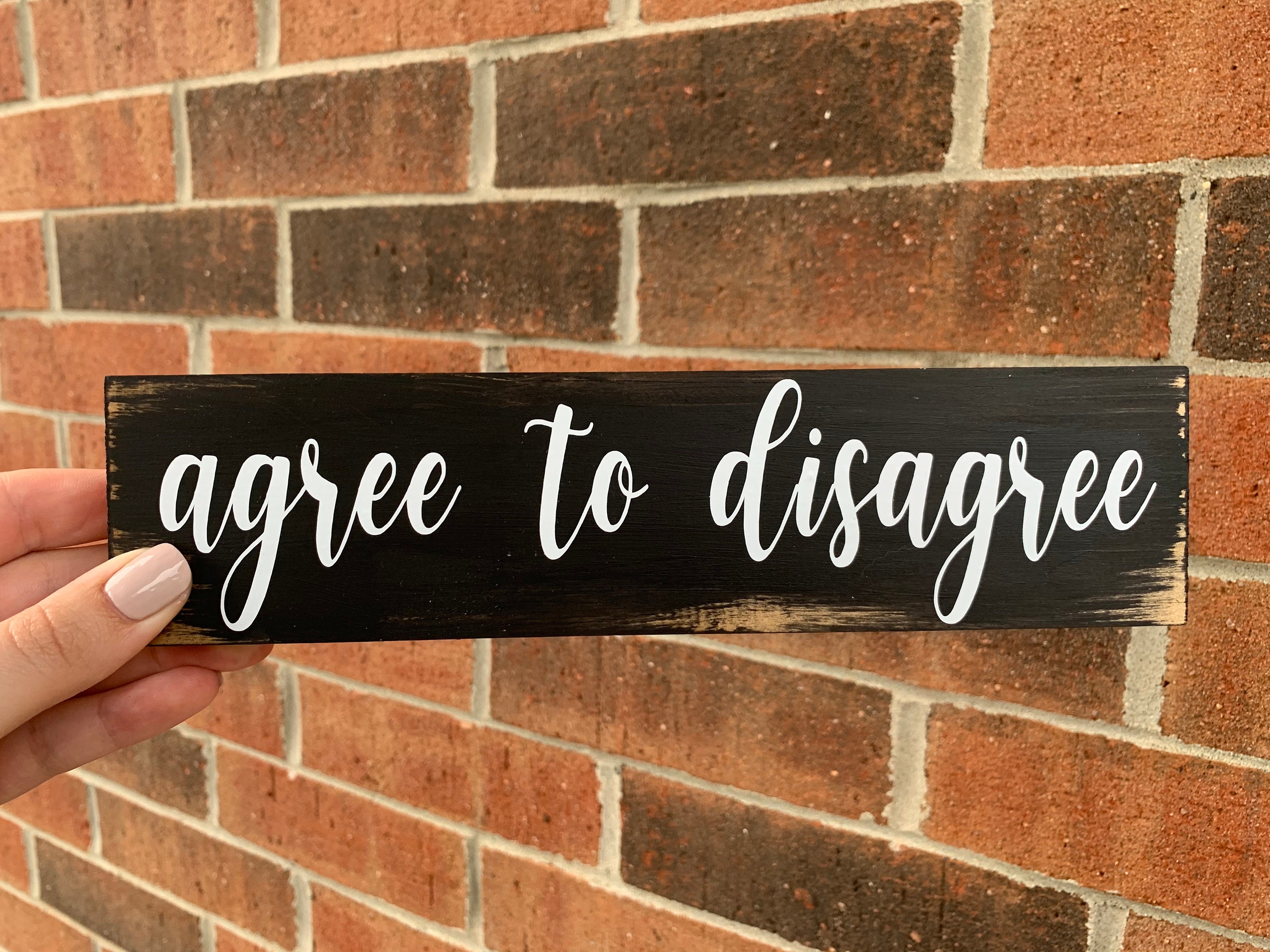 AGREE TO DISAGREE Wooden Sign Farmhouse Wooden Sign Funny - Etsy AGREE TO DISAGREE Wooden Sign Farmhouse Wooden Sign Funny - Etsy