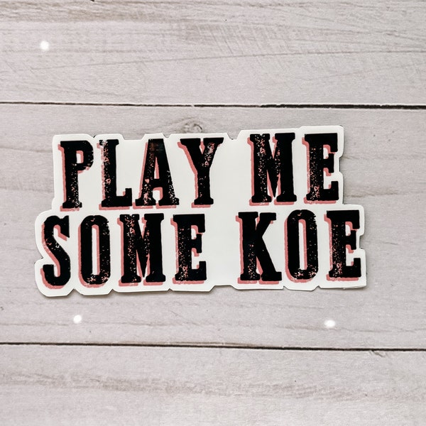 Play Me Some Koe Black + Pink Sticker, Weatherproof/Waterproof Sticker