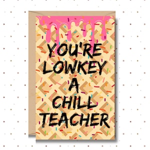 Cartão de agradecimento ao professor PARA IMPRIMIR Lowkey Chill Drippy | Cartão engraçado com gírias para crianças pré-adolescentes | Agradecimento de fim de ano letivo | Download instantâneo