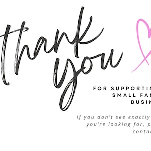 May include: Thank you for supporting a small family business. A pink heart graphic is in the top right corner of the image.
