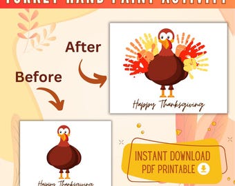 May include: A printable PDF activity guide for a Turkey Hand Paint project. The image shows a before and after example of a turkey made with handprints. The text reads "Turkey Hand Paint Activity" and "Happy Thanksgiving".