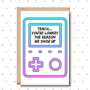 Cartão de agradecimento ao professor IMPRIMÍVEL Lowkey Show Up | Cartão engraçado com gírias para crianças pré-adolescentes | Agradecimento de fim de ano letivo ao professor | Download instantâneo