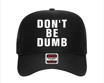 Gorra de camionero bordada "No seas tonto"