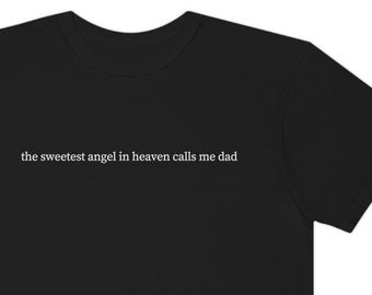 El ángel más dulce del cielo me llama papá, camiseta de pérdida de bebé, regalo de condolencia, regalo de aborto espontáneo de un amigo, regalo del Día del Padre