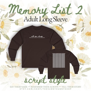 May include: A dark brown long-sleeve shirt featuring the text with you, always and PREGNANCY & INFANT LOSS AWARENESS on the front. The back displays a grid pattern. The shirt is presented against a background of white and yellow daisy illustrations.