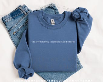 Sweater Sweetest Boy in Heaven Calls Me Mom – Gedenkteken babyverlies | Engel moeder cadeau | Ondersteunende kleding bij miskraam en babyverlies