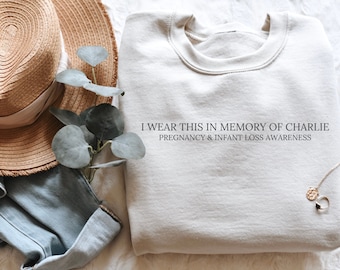 Custom Pregnancy and Infant Loss Sweatshirt, I Wear This in Memory Of,  To An Angel, Grief, Pregnancy Loss, Infant Loss