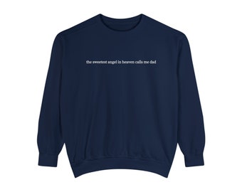 El ángel más dulce del cielo me llama papá, sudadera con pérdida de bebé, regalo de condolencia, regalo de aborto espontáneo de un amigo, regalo del Día del Padre