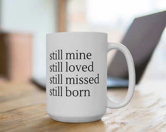 Stillborn Awareness Coffee Mug