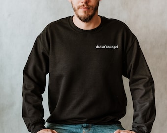 Dad of an Angel Sweatshirt, Angel Dad Sweatshirt, Dad To An Angel, Grief Father, Pregnancy Loss, Infant Loss, Angel Dad