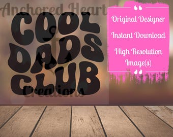 Cool Dads Club png, Father's Day png, Wavy png, Retro Wavy Text, Best Dad png, One Loved Dad png, Clipart