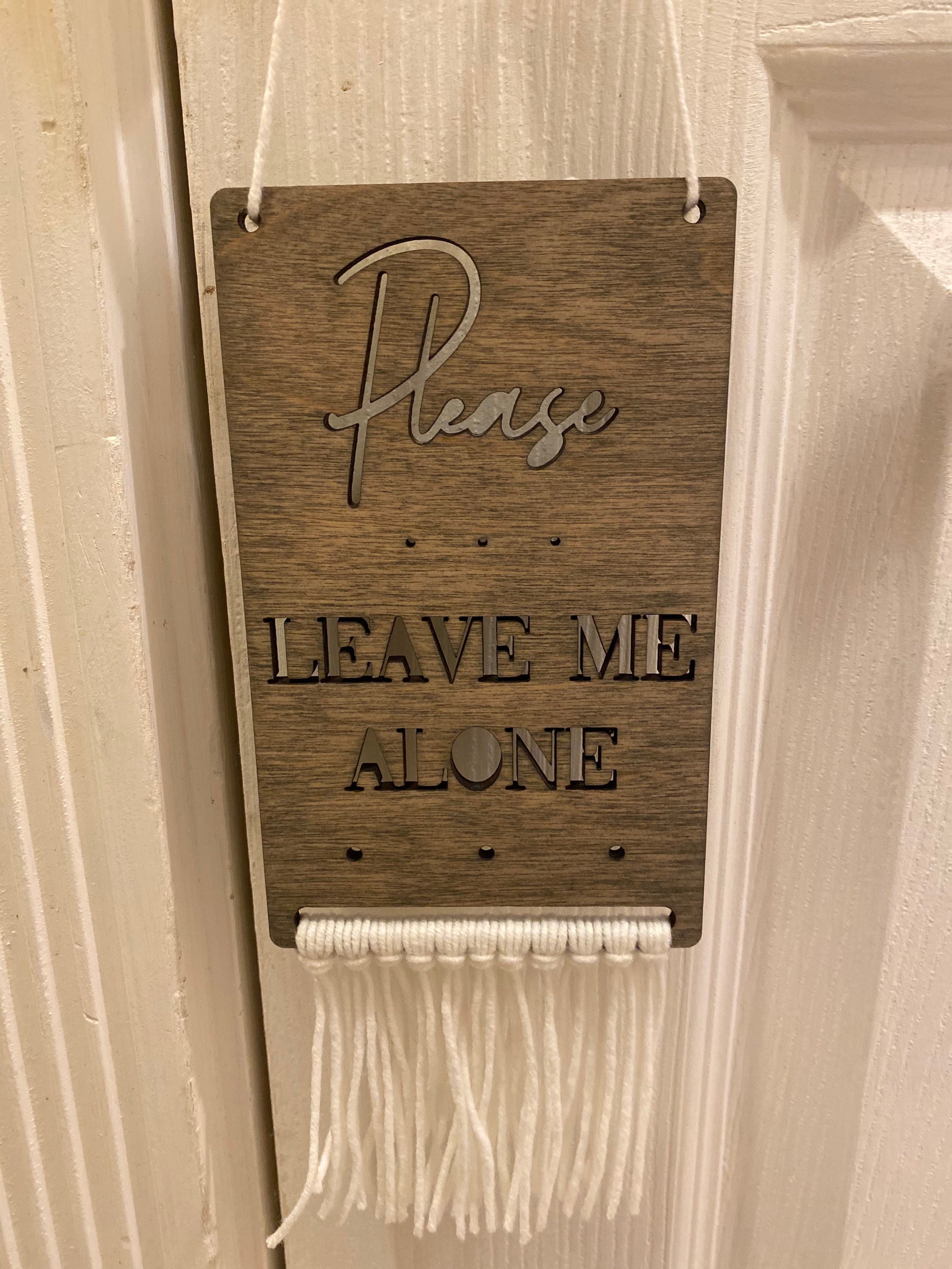 Please Leave Me Alone For Some Reason Please leave me alone door sign leave me alone gift for | Etsy