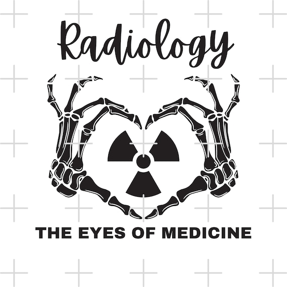 Radiology the Eyes of Medicine Digital Files SVG PNG JPG