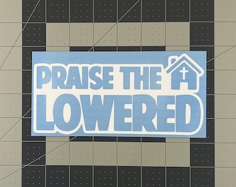 Praise The Lowered Sticker Decal Car Stance JDM Slammed - Foto 5