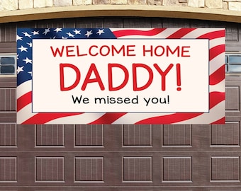 Welcome Home Banner Military Homecoming American Flag Sign Vinyl Daddy Mommy Fourth of July